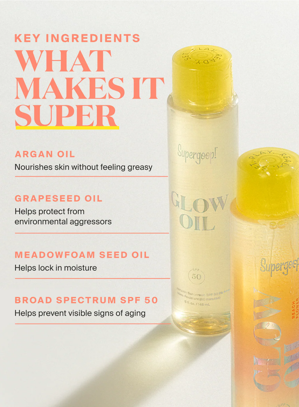 Two bottles of Supergoop Glow Oil SPF 50, an ultra-hydrating sunscreen body oil, appear next to text highlighting antioxidant-rich ingredients: argan oil, grapeseed oil, meadowfoam seed oil, plus broad spectrum SPF 50.