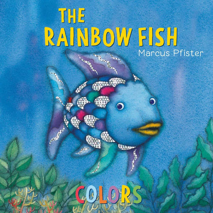 Cover of "The Rainbow Fish Colors" board book by Simon & Schuster, showing the famous Rainbow Fish with vibrant scales swimming above underwater plants to help teach colors.