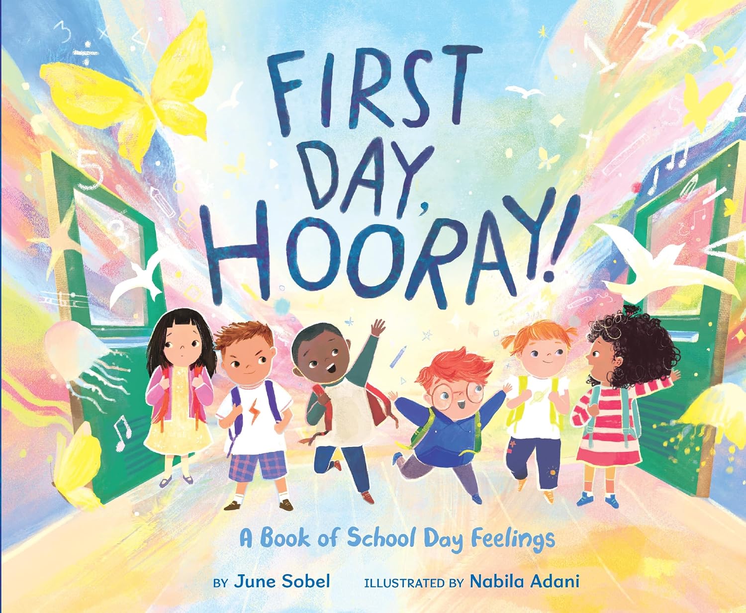 Five children with backpacks walk out open school doors, surrounded by colorful butterflies and music notes, celebrating the first day of school. This cheerful picture book from Harper Collins captures children’s feelings about the start of a new school year with joyful illustrations. Text reads: “First Day, Hooray!”.