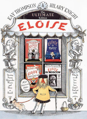Illustration of a girl in a yellow coat gazing at a bookstore window displaying "Eloise - The Ultimate Edition" by Simon & Schuster, featuring covers from the beloved children’s series set in The Plaza Hotel.