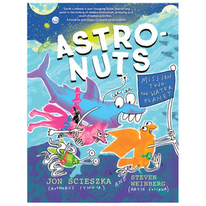 AstroNuts Mission Two: The Water Planet