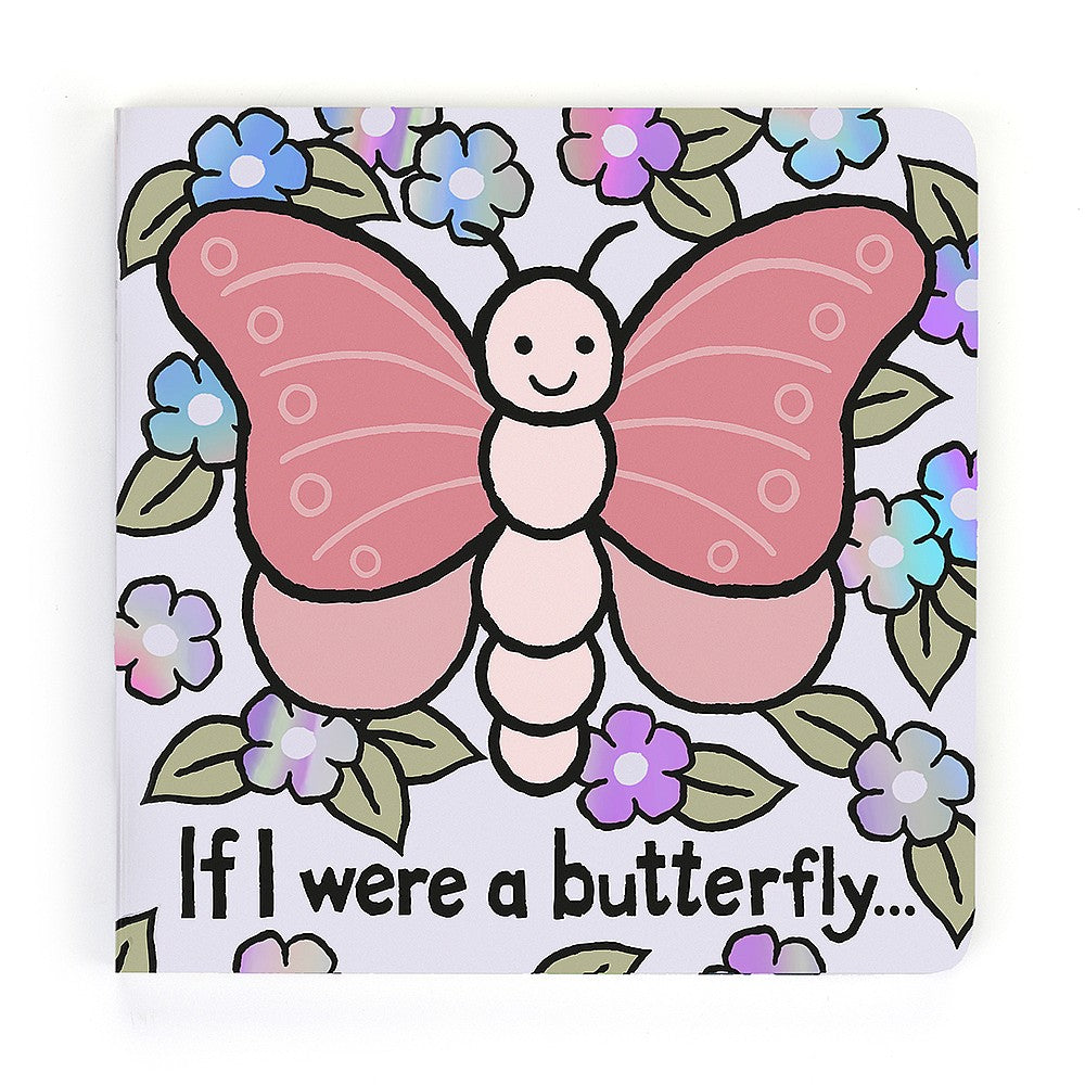 Jellycat, If I were a Butterfly Book with pink butterfly surrounded by purple, pink, blue and green flowers on a white background.