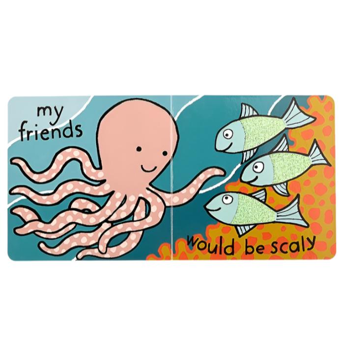 Cheerful pink octopus waves at three green fish with "my friends would be scaly" on a blue and orange background—ideal for Jellycat's If I Were An Octopus Book, perfect for toddlers exploring the underwater world.