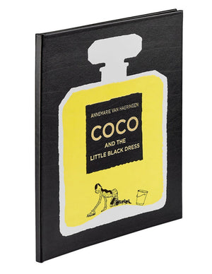 The image shows a book titled "Coco and the Little Black Dress" by Annemarie van Haeringen, with a yellow and black cover resembling a perfume bottle. It features an illustration of a woman cleaning, offering insight into the life of French fashion designer Coco Chanel and her iconic little black dress. This book is produced by Graphic Image.