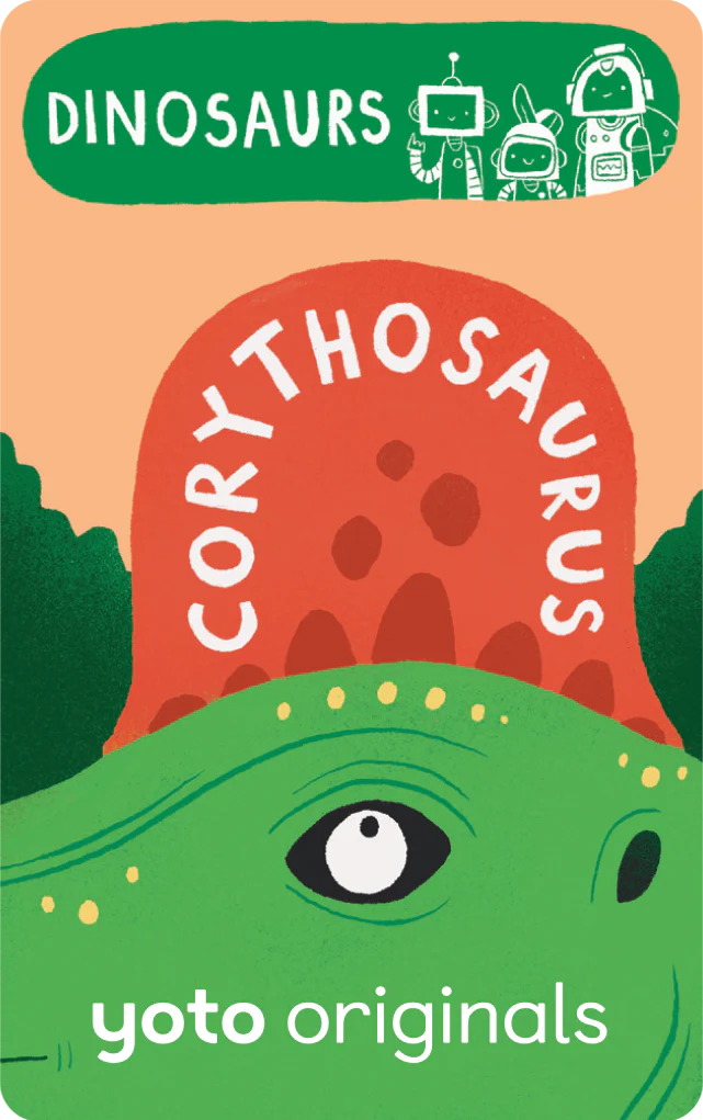 A vibrant Corythosaurus with a red crest and green skin is featured. The words "DINOSAURS" and "CORYTHOSAURUS" are at the top, accompanied by cartoon robots called BrainBots. At the bottom, it reads "yoto originals," celebrating paleontology's wonders in Yoto Card: BrainBots: Dinosaurs.