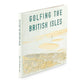 Golfing the British Isles Leather Book