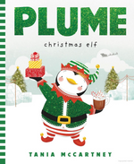 Plume: Christmas Elf," a Chronicle Books publication by Tania McCartney, showcases an endearing penguin clad in elf attire from Santa's Workshop, clutching presents and a mug. The scene is set against a snowy backdrop with trees and a sleigh soaring in the sky—an ideal Christmas gift for children.