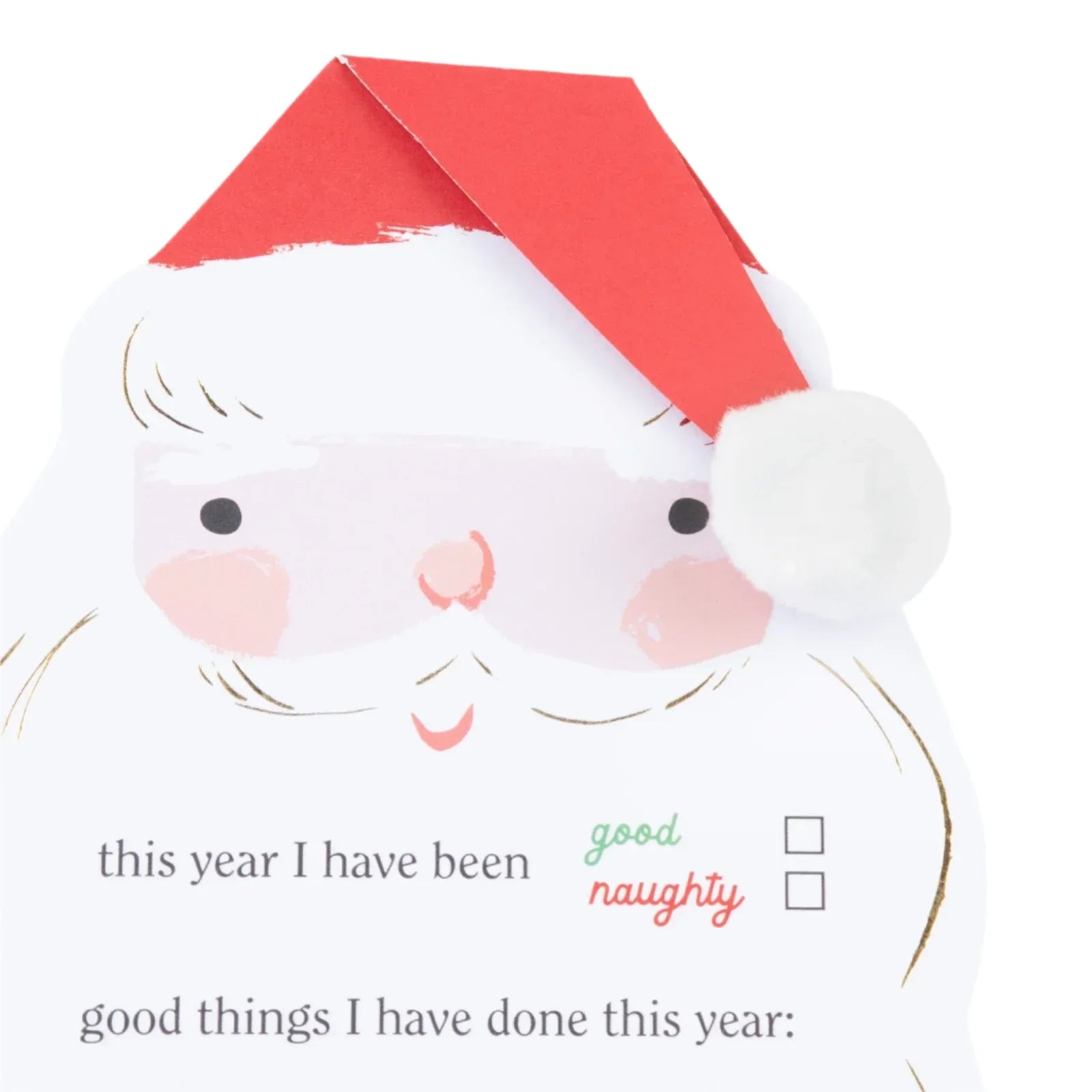 The Meri Meri Letter To Santa Card by Meri Meri showcases an illustration of Santa Claus wearing a red hat, rosy cheeks, and a fluffy yarn pompom. It includes checkboxes for "good" and "naughty," along with space to list good deeds. Colorful stickers enhance the playful festive scene.