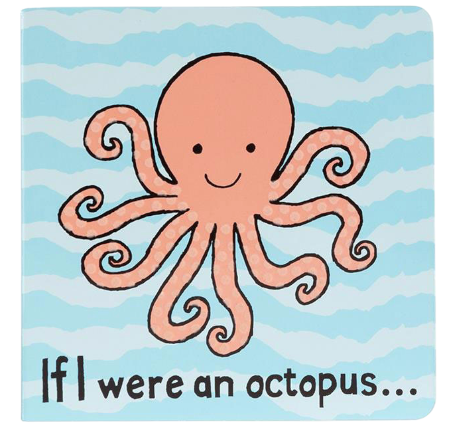 Illustration of a smiling pink octopus on a blue wavy background with "If I Were An Octopus Book" by Jellycat, perfect for toddlers exploring underwater adventures.