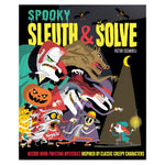 Cover of "Sleuth & Solve: Spooky" by Victor Escandell, published by Chronicle Books, showcasing a variety of illustrated eerie characters including a witch, scarecrow, and werewolf. The text reads: "Decode mind-bending horror-themed mini-mysteries inspired by timeless creepy characters.