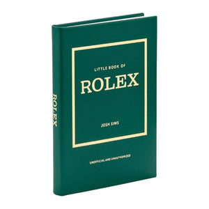 The "Little Book of Rolex" by Graphic Image is a green hardcover book with gold text and a minimalist design—an ideal tribute to the iconic luxury watch brand.