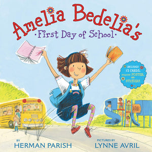 The cover of “Amelia Bedelia’s First Day of School” from Harper Collins depicts Amelia Bedelia leaping with joy, surrounded by a school bus, children, and a school building in the background. This cheerful picture book features illustrations by Lynne Avril.