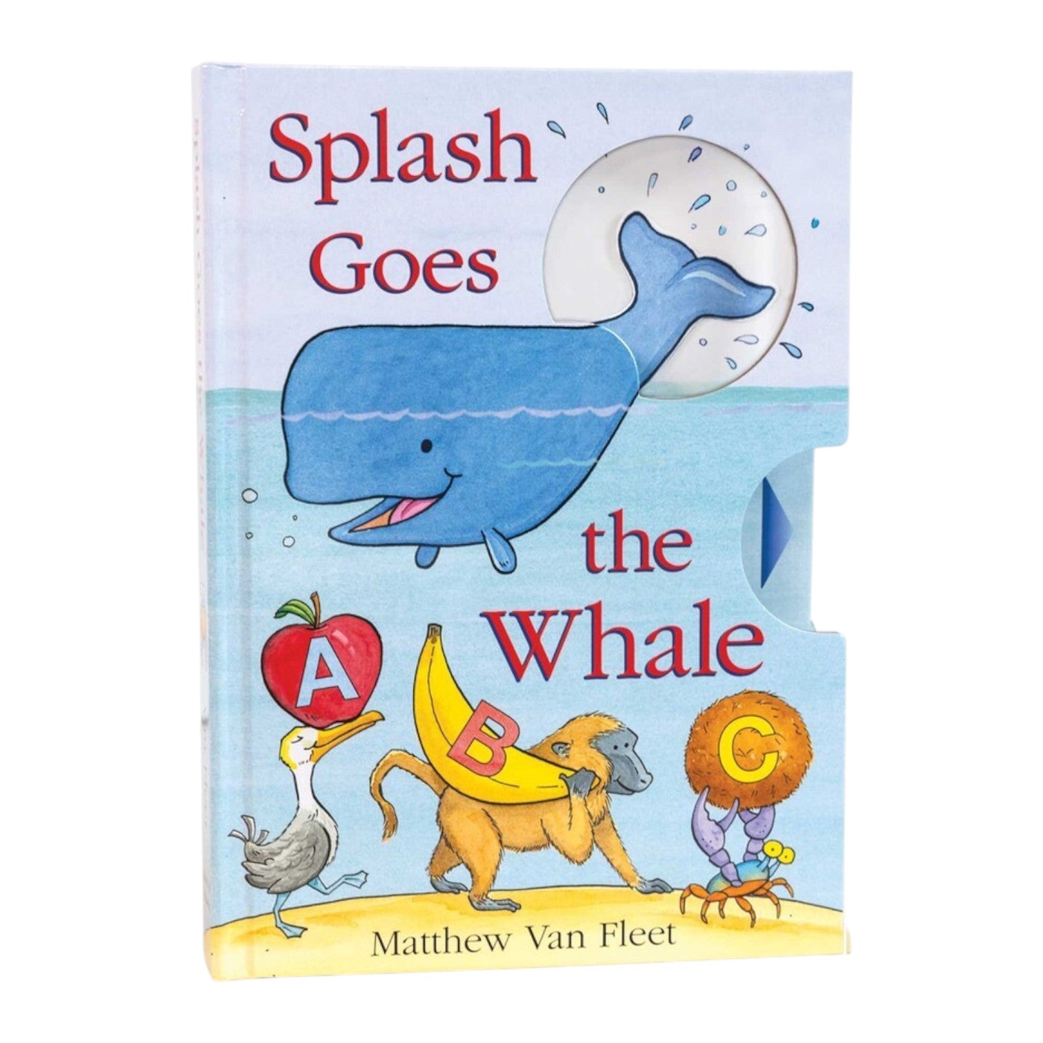 Splash Goes the Whale" by Simon & Schuster is a children’s novelty book featuring illustrated undersea animals and the letters A, B, and C on the cover.