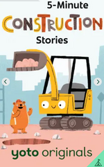 A cheerful cartoon bear waves beside a smiling yellow excavator on the Yoto Card: 5-Minute Construction Stories by Yoto, with the title displayed above and “Yoto Originals” below—ideal for fans of builder stories and construction toys.