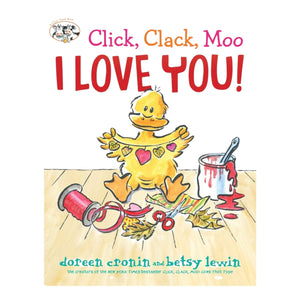 Click Clack Moo I Love You!" by Simon & Schuster is a delightful children’s picture book featuring a cartoon duck, paper hearts, and art supplies—ideal for fans of farm animal stories and Valentine’s Day reads.