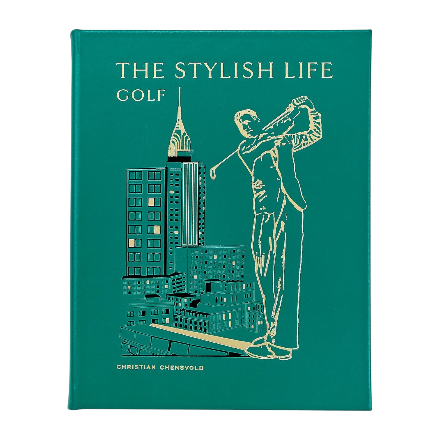 The Stylish Life: Golf" by Graphic Image is a green hardcover coffee table book, featuring a gold-outlined golfer and city buildings on the cover—an ideal gift for golf lovers.