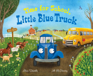 Harper Collins’ "Time for School, Little Blue Truck" features a blue truck and yellow school bus at a bus stop, with farm animals and a barn in the background. Text on the illustration reads: "Time for School, Little Blue Truck.